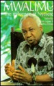 Mwalimu: The Influence of Nyerere - Colin Legum