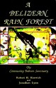 A Belizean Rain Forest: The Community Baboon Sanctuary - Robert H. Horwich, John Lyon