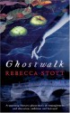 Ghostwalk - Rebecca Stott