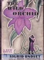 The Wild Orchid - Sigrid Undset