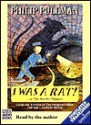 I Was a Rat! - Philip Pullman