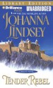 Tender Rebel - Johanna Lindsey