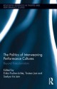 The Politics of Interweaving Performance Cultures: After Postcolonialism: Beyond Postcolonialism - Germany, Torsten Jost, Saskya Iris Jain