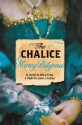 The Chalice (Joanna Stafford) - Nancy Bilyeau