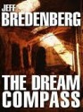 The Dream Compass - Jeff Bredenberg