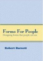 Forms for People: Designing Forms That People Can Use - Robert Barnett