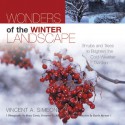 Wonders of the Winter Landscape: Shrubs and Trees to Brighten the Cold-Weather Garden - Vincent A. Simeone, Bruce Curtis, David Barnett, Boyce Tankersley