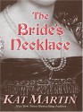 The Bride's Necklace (Necklace Trilogy #1) - Kat Martin