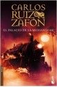 El Palacio de la Medianoche - Carlos Ruiz Zafón