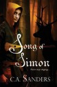 Song of Simon - C.A. Sanders