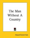 The Man Without a Country - Edward Everett Hale