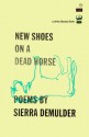 New Shoes On A Dead Horse - Sierra Demulder