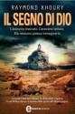 Il segno di Dio (eNewton Narrativa) (Italian Edition) - Raymond Khoury, F. Graziosi