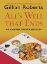 All's Well That Ends - Gillian Roberts