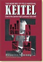 The Memoirs of Field Marshal Keitel: Chief of the German High Command 1938-1945 - Wilhelm Keitel, David Irving, Walter Gorlitz