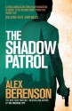 The Shadow Patrol (John Wells 6) - Alex Berenson