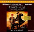 Choice of the Cat - E.E. Knight, Christian Rummel