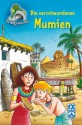 Die magische Höhle - Die verschwundenen Mumien (German Edition) - Mathias Metzger, Isidre Mones, Jordi Bartoll