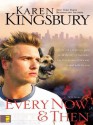 Every Now and Then - Karen Kingsbury