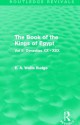 The Book of the Kings of Egypt (Routledge Revivals): Vol II: Dynasties XX - XXX - E.A. Wallis Budge