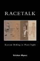 Racetalk: Racism Hiding in Plain Sight - Kristen Myers