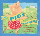 The Pig's Knickers - Jonathan Emmett, Vanessa Cabban