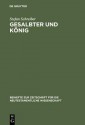 Gesalbter Und K Nig: Titel Und Konzeptionen Der K Niglichen Gesalbtenerwartung in Fr Hj Dischen Und Urchristlichen Schriften - Stefan Schreiber