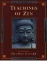 Teachings of Zen - Thomas Cleary