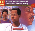 If You Lived at the Time of Martin Luther King - Ellen Levine, Anna Rich