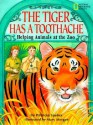 The Tiger Has a Toothache: Helping Animals at the Zoo - Patricia Lauber