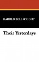 Their Yesterdays - Harold Bell Wright