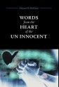 Words from the Heart of the Un Innocent - Horace D. McClain, Matthew Scott, Kareema K. Walton