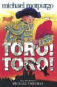 Toro! Toro! - Michael Morpurgo, Michael Foreman