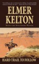 Hard Trail To Follow (Texas Rangers) - Elmer Kelton