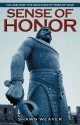 Sense of Honor - Shawn Weaver