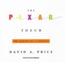 The Pixar Touch - David A. Price, David Drummond