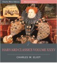 Harvard Classics Volume 35: The Chronicles of Jean Froissart, The Holy Grail, and A Description of Elizabethan England (Illustrated) - Jean Froissart, Thomas Malory, William Harrison, Charles River Editors, Charles W. Eliot