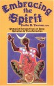 Embracing the Spirit: Womanist Perspectives on Hope, Salvation, and Transformation - Emilie M. Townes