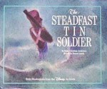 The Steadfast Tin Soldier - Simon Lewin, Walt Disney Company, Hans Christian Andersen