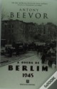 A queda de Berlin 1945 - Antony Beevor