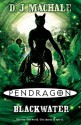 Pendragon: Blackwater - D.J. MacHale