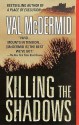 Killing The Shadows - Val McDermid