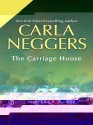 The Carriage House - Carla Neggers