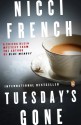 Tuesday's Gone: A Frieda Klein Mystery - Nicci French