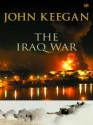 The Iraq War - John Keegan