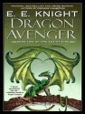 Dragon Avenger - E.E. Knight, David Drummond