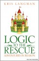 Logic to the Rescue - Kris Langman