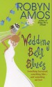 Wedding Bell Blues - Robyn Amos