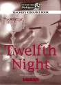 Twelfth Night: Teacher's Resource Book (Picture This! Shakespeare) - Philip Page, Marilyn Petit, William Shakespeare