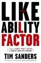 The Likeability Factor: How to Boost Your L-Factor and Achieve Your Life's Dreams - Tim Sanders